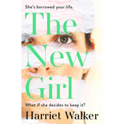 The New Girl: A gripping debut of female friendship and rivalry