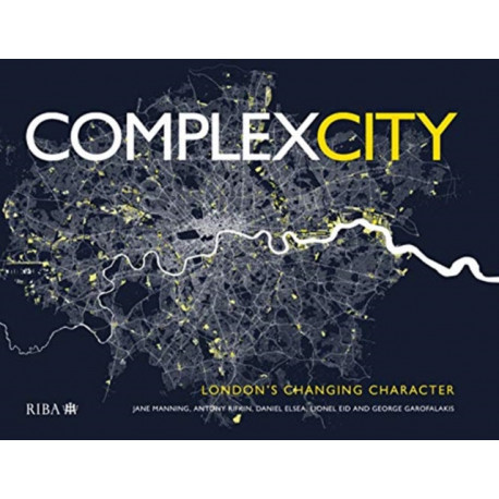 Complex City: London's Changing Character