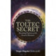 The Toltec Secret: Dreaming Practices of the Ancient Mexicans