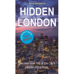 Hidden London: Discover Over 100 of the City's Hidden Attractions