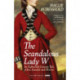 The Scandalous Lady W: An Eighteenth-Century Tale of Sex, Scandal and Divorce