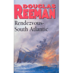 Rendezvous - South Atlantic: a classic tale of all-action naval warfare set during WW2 from the master storyteller of the sea