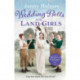 Wedding Bells for Land Girls: A heartwarming WW1 story, perfect for fans of historical romance books (The Land Girls Book 2)