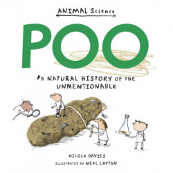 Poo: A Natural History of the Unmentionable