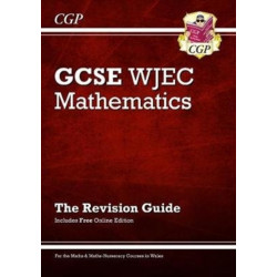 WJEC GCSE Maths Revision Guide (with Online Edition)