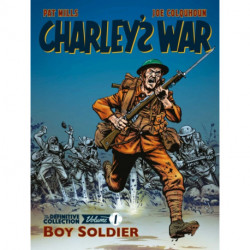 Charley's War: The Definitive Collection, Volume One: Boy Soldier