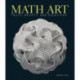 Math Art: Truth, Beauty, and Equations