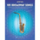 101 Broadway Songs for Alto Sax: Alto Saxophone
