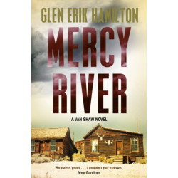 Mercy River: A Van Shaw Novel