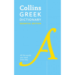 Greek Essential Dictionary: All the Words You Need, Every Day