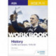 AQA GCSE (9-1) History Workbook: Conflict and Tension, 1918-1939