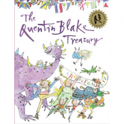The Quentin Blake Treasury: Celebrate Quentin Blake's 90th Birthday