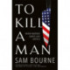 To Kill a Man