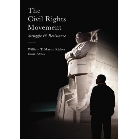 The Civil Rights Movement: Struggle and Resistance