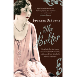 The Bolter: Idina Sackville - the 1920 s style icon and seductress said to have inspired Taylor Swift s The Bolter