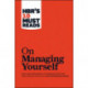 HBR's 10 Must Reads on Managing Yourself (with bonus article "How Will You Measure Your Life?" by Clayton M. Christensen)