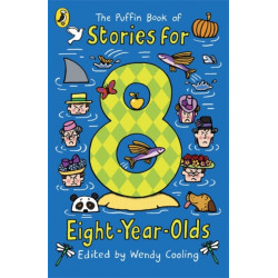 The Puffin Book of Stories for Eight-year-olds