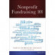 Nonprofit Fundraising 101: A Practical Guide to Easy to Implement Ideas and Tips from Industry Experts