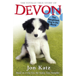 The Totally True Story of Devon The Naughtiest Dog in the World
