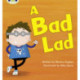 Bug Club Phonics - Phase 2 Unit 5: A Bad Lad