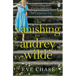 The Vanishing of Audrey Wilde: The spellbinding mystery from the Richard & Judy bestselling author of The Glass House
