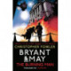 Bryant & May - The Burning Man: (Bryant & May 12)