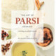 The Art of Parsi Cooking: Reviving an Ancient Cuisine