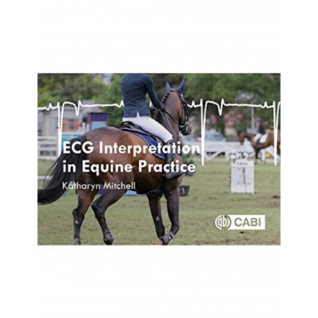 ECG Interpretation in Equine Practice