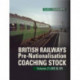 British Railways Pre-Nationalisation Coaching Stock Volume 2 LMS & SR