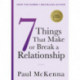 Seven Things That Make or Break a Relationship