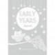Early Years: Grey: Baby to 5 year record journal
