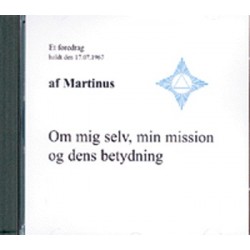 Om mig selv, min mission og dens betydning