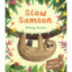 Slow Samson