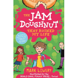 The Jam Doughnut That Ruined My Life