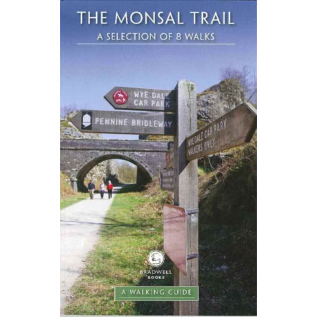 Monsal Trail: A Walking Guide