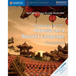 Cambridge IGCSE™ Chinese as a Second Language Coursebook