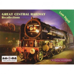 Great Central Railway Recollections