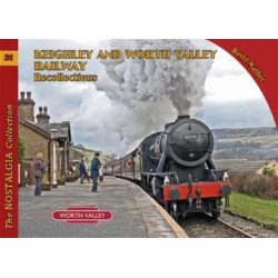 Keighley and Worth Valley Railway Recollections