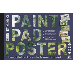 Paint Pad Poster Book: Country Scenes: 5 Beautiful Pictures to Frame or Paint