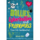 Teen Life Confidential: Bullies, Cyberbullies and Frenemies