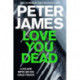 Love You Dead