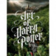 The Art of Harry Potter: The definitive art collection of the magical film franchise