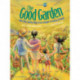 The Good Garden: How One Family Went from Hunger to Having Enough