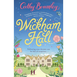 Wickham Hall: A heart-warming, feel-good romance from the Sunday Times bestselling author