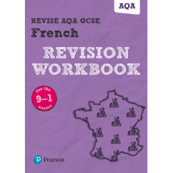 Pearson REVISE AQA GCSE French Revision Workbook: For 2025 exams: AQA