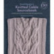 Norah Gaughan's Knitted Cable Sourcebook: A Breakthrough Guide to Knitting with Cables and Designing Your Own