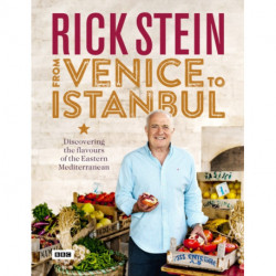 Rick Stein: From Venice to Istanbul