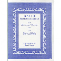 371 Harmonized Chorales And 69 Chorale Melodies: 371 Harmonized Chorales And 69 Chorale Melodies With Figured Bass