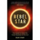 Rebel Star: Our Quest to Solve the Great Mysteries of the Sun
