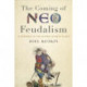The Coming of Neo-Feudalism: A Warning to the Global Middle Class